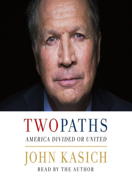 Title details for Two Paths by John Kasich - Wait list